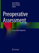 Preoperative Assessment A Casebased Approach Derek Dillane