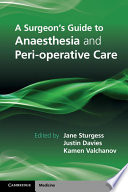 A Surgeons Guide To Anaesthesia And Perioperative Care 1st Edition Jane Sturgess