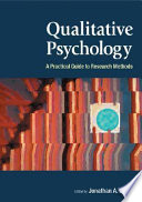 Qualitative Psychology A Practical Guide To Research Methods Jonathan A Smith Editor