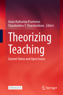 Theorizing Teaching Current Status And Open Issues Annakatharina Praetorius