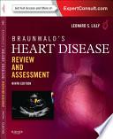 Braunwalds Heart Disease Review And Assessment 9e March 9 20121455711470saunders Leonard S Lilly