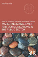 Marketing Management And Communications In The Public Sector 2nd Edition Martial Pasquier