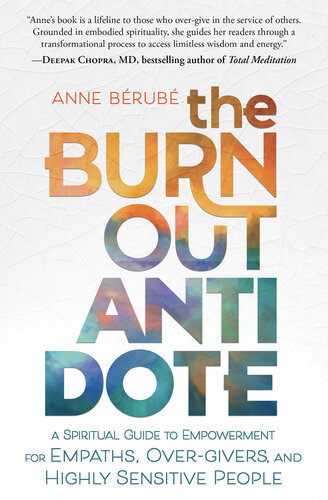 The Burnout Antidote Anne Berube