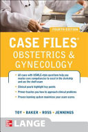 Case Files Obstetrics And Gynecology Fourth Edition Eugene C Toy