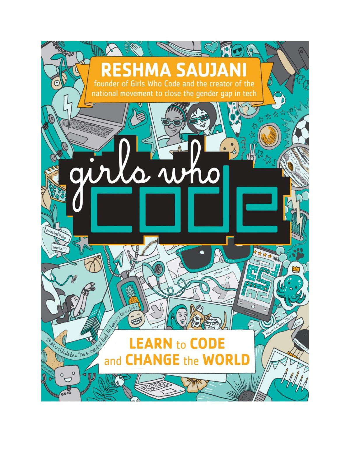 Learn To Code And Change The World Reshma Saujani