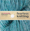 Fearless Knitting Workbook Jennifer Seiffert