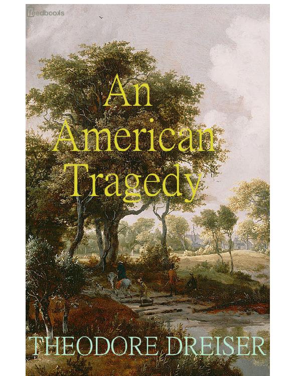 An American Tragedy Theodore Dreiser