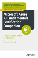 Microsoft Azure Ai Fundamentals Certification Companion Guide To Prepare For The Ai900 Exam 1st Edition Krunal S Trivedi