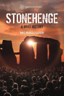 Stonehenge A Brief History 1st Mike Parker Pearson
