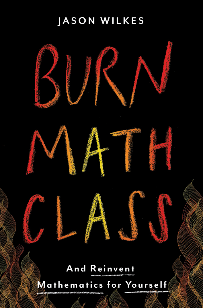 Burn Math Class Jason Wilkes