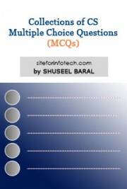 Collections Of Cs Multiple Choice Questions Mcqs Shuseel Baral