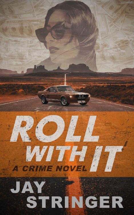 Roll With It A Crime Novel Stringer Jay