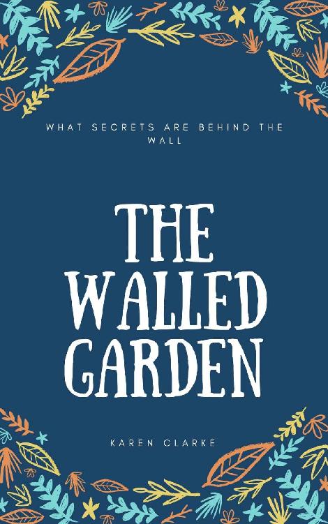 The Walled Garden Karen Clarke