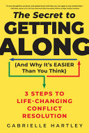 The Secret To Getting Along And Why Its Easier Than You Think Gabrielle Hartley
