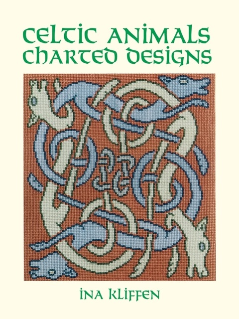 Celtic Animals Charted Designs Dover Embroidery Needlepoint 2nd Edition Kliffen
