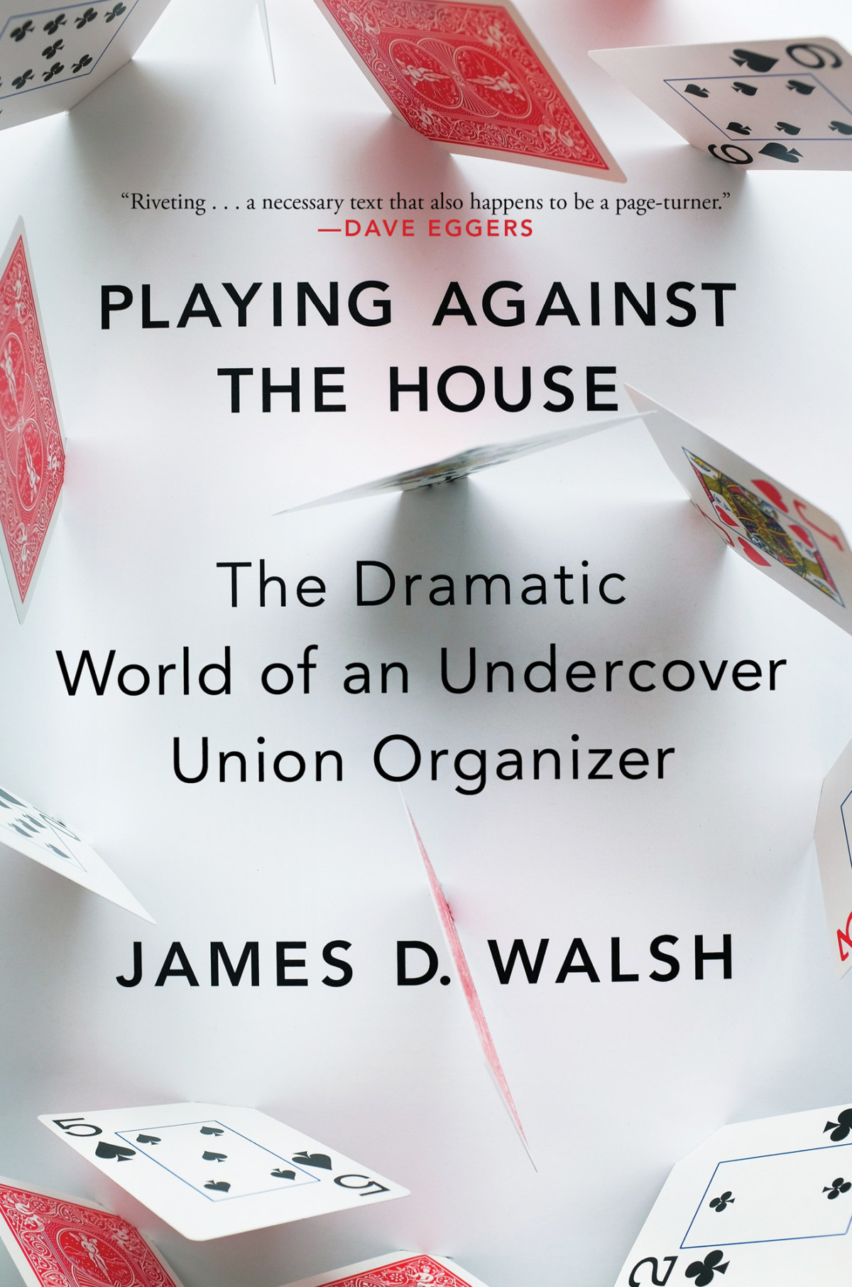 Playing Against The House James D Walsh