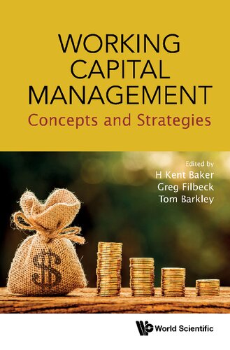 Working Capital Management Concept And Strategy Harold Kent Baker