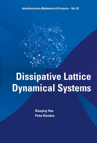 Dissipative Lattice Dynamical Systems Peter Kloeden Xiaoying Han