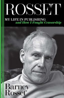 Rosset My Life In Publishing And How I Fought Censorship Barney Rosset