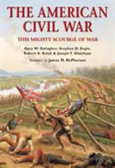 The American Civil War This Mighty Scourge Of War Gary Gallagher