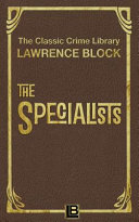 The Specialists Lawrence Block