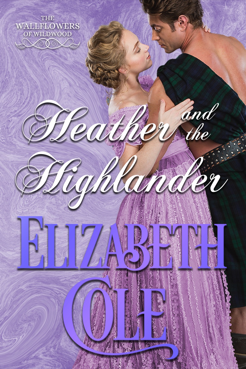 Heather And The Highlander Elizabeth Cole