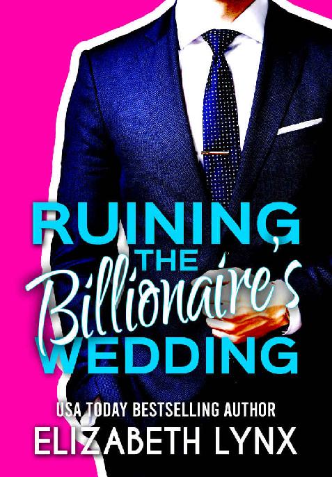 Ruining The Billionaires Wedding Blue Ridge Mountain Billionaires Elizabeth Lynx