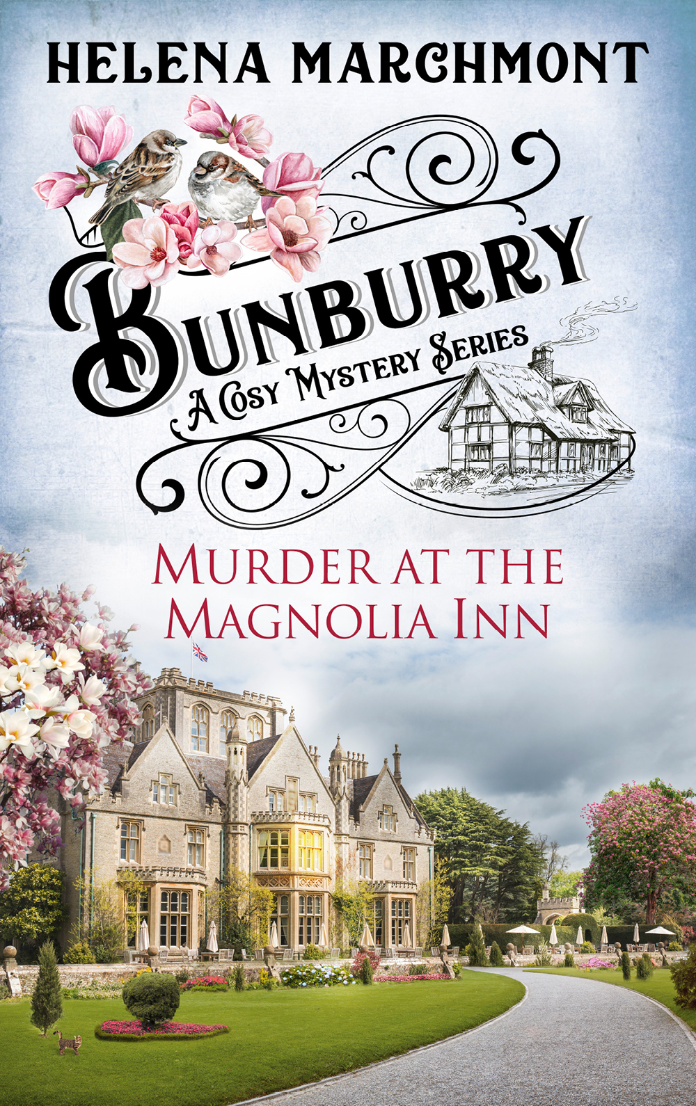 Bunburry 11 Murder At The Magnolia Inn Marchmont Helena