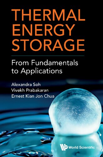 Thermal Energy Storage From Fundamentals To Applications Alexandra Soh