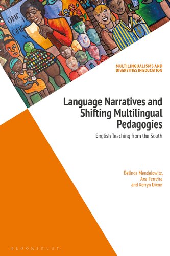 Language Narratives And Shifting Multilingual Pedagogies English Teaching From The South Mendelowitz
