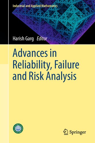 Advances In Reliability Failure And Risk Analysis Harish Garg