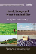 Food Energy And Water Sustainability Emergent Governance Strategies 1st Edition Laura M Pereira