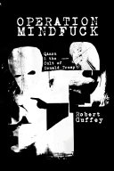 Operation Mindfuck Qanon And The Cult Of Donald Trump Robert Guffey