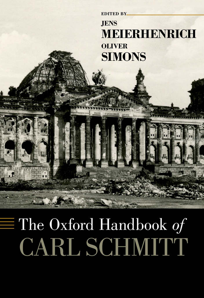 The Oxford Handbook Of Carl Schmitt Jens Meierhenrich Oliver Simons