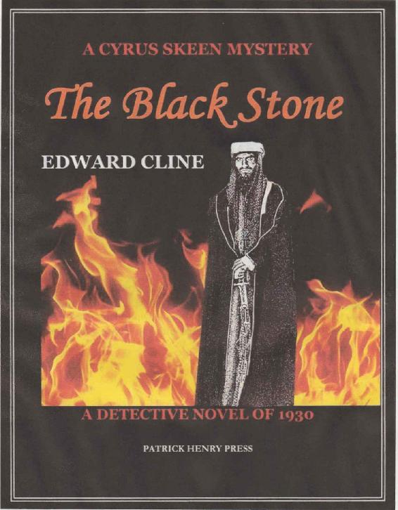 The Black Stone A Detective Novel Of 1930 The Cyrus Skeen Mystery Series Book 6 Edward Cline