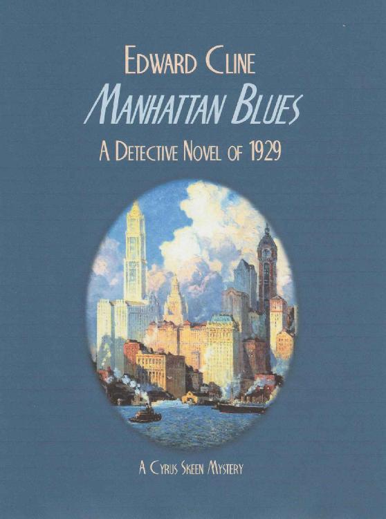 Manhattan Blues The Cyrus Skeen Mysteries Book 14 Edward Cline
