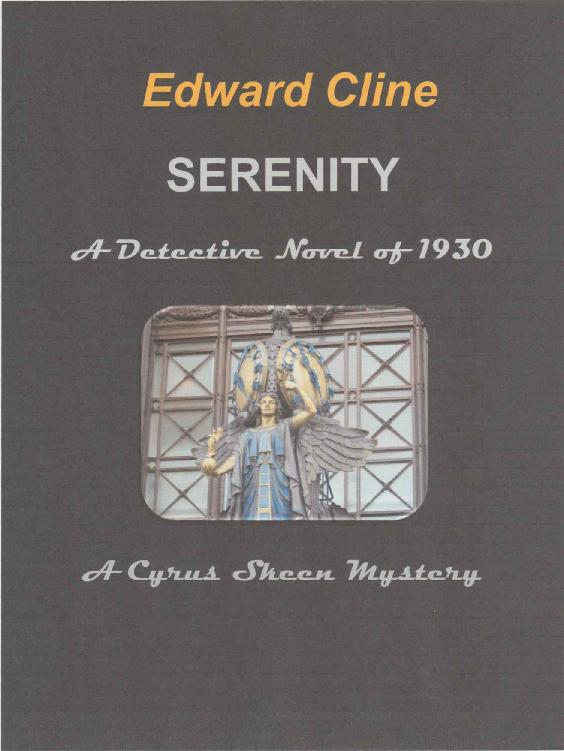 Serenity The Cyrus Skeen Mysteries Book 38 Edward Cline