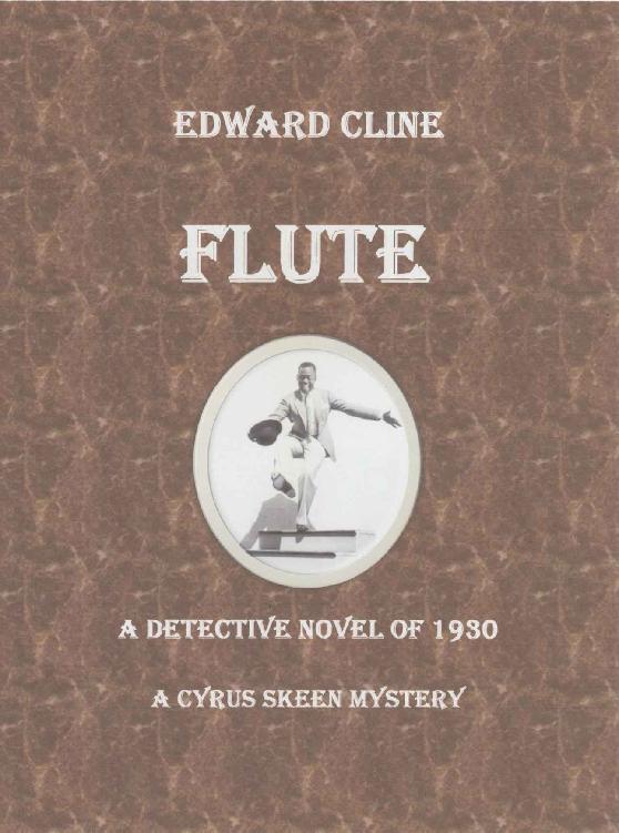 Flute A Cyrus Skeen Mystery Edward Cline