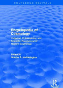 Encyclopedia Of Cosmology Routledge Revivals 1st Edition Norriss S Hetherington