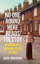 No One Round Here Reads Tolstoy Mark Hodkinson