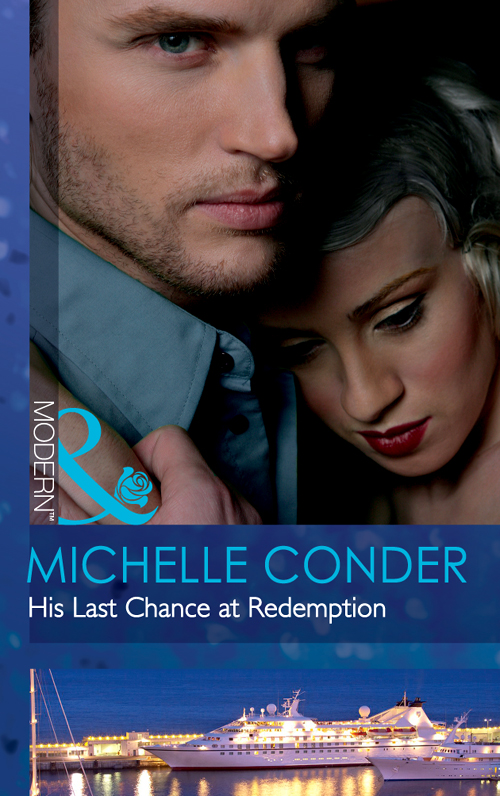 His Last Chance At Redemption Michelle Conder
