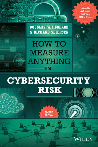 How To Measure Anything In Cybersecurity Risk Douglas W Hubbard