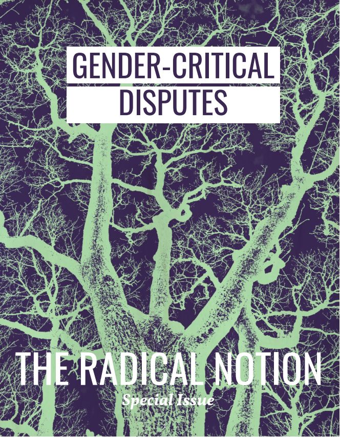 Gender Critical Disputes The Radical Notion