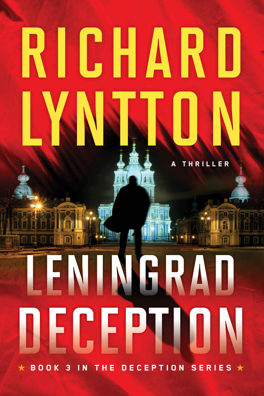 Leningrad Deception Book 3 In The Deception Series Richard Lyntton