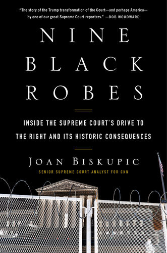 Nine Black Robes Joan Biskupic