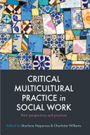 Critical Multicultural Practice In Social Work 1st Edition Sharlene Nipperess