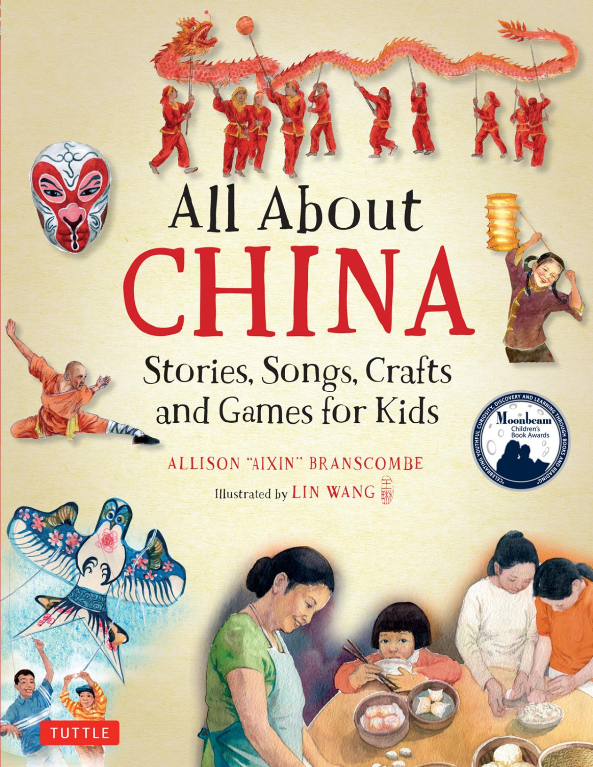 All About China Stories Songs Crafts And More For Kids Allison Branscombe