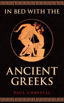 In Bed With The Ancient Greeks Paul Chrystal