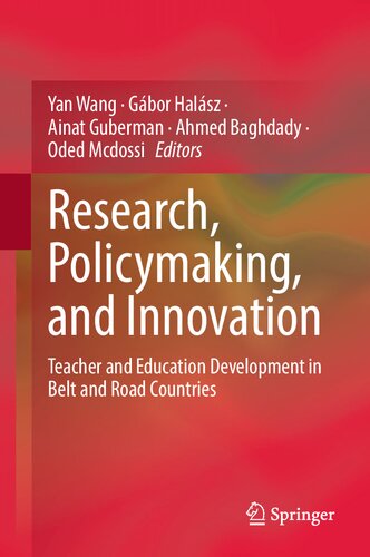 Research Policymaking And Innovation Teacher And Education Development In Belt And Road Countries Yan Wang