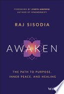 Awaken The Path To Purpose Inner Peace And Healing Rajendra Sisodia